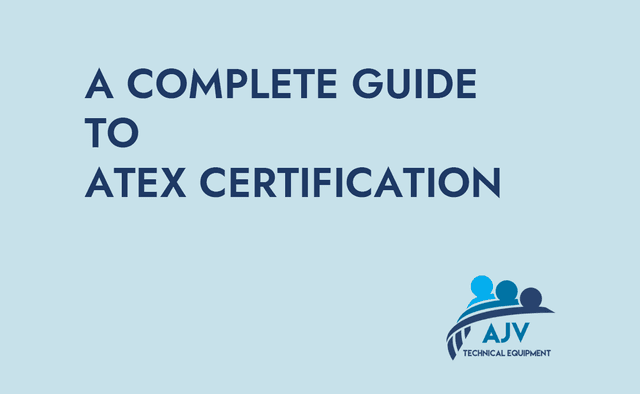 A Complete Guide to ATEX Certification